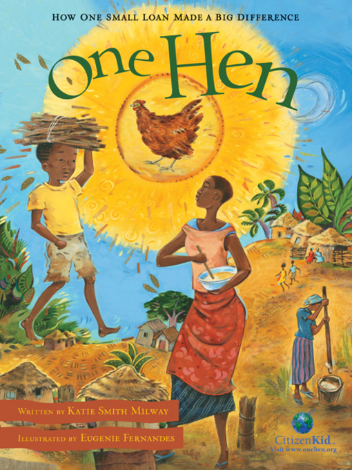 Title details for One Hen by Katie Smith Milway - Available
